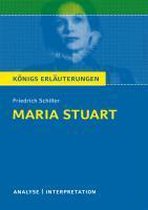 Maria Stuart von Friedrich von Schiller. Textanalyse und Interpretation