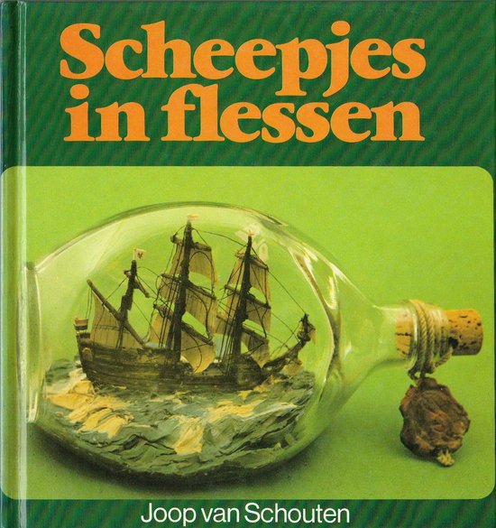 Omslag van Scheepjes in flessen door Joop van Schouten