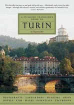 The Civilized Traveller'S Guide To Turin