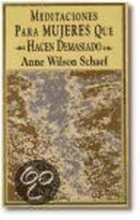 Meditaciones Para Mujeres Que Hacen Demasiado - cover
