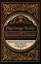 Pilgrimage Ready: Healthy & Strong