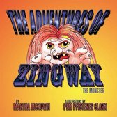 The Adventures of Zingway, the Monster