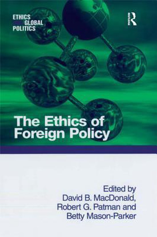 Ethics and Global Politics - The Ethics of Foreign Policy - cover