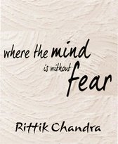 Where the mind is without fear