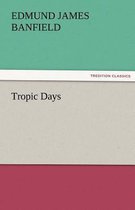 Tropic Days