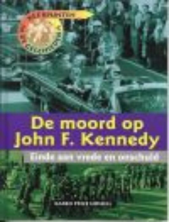 De Moord Op John F Kennedy