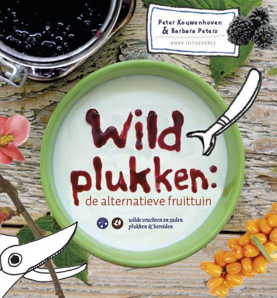 Cover van het boek 'Wildplukken: de alternatieve fruittuin'