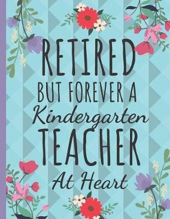 Retired But Forever a Kindergarten Teacher - cover