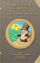 'Mother Nature's Guardians Coddle-Popper Chronicles Volume