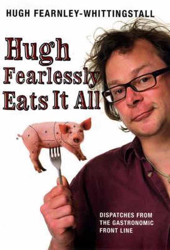 Hugh Fearlessly Eats it All - cover