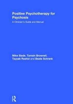 Positive Psychotherapy for Psychosis