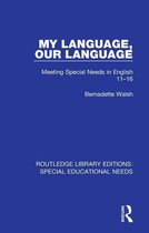 Routledge Library Editions: Special Educational Needs - My Language, Our Language
