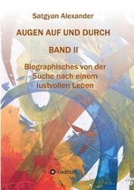 AUGEN AUF UND DURCH - Autobiographie Band 2