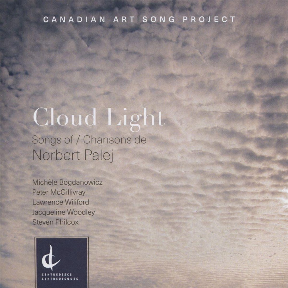 Cloud Light: Songs of/Chansons de Norbert Palej