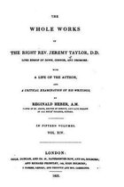 The Whole Works of the Right Rev. Jeremy Taylor