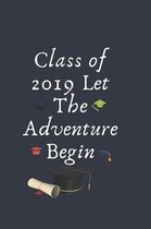 Class of 2019 Let The Adventure Begin