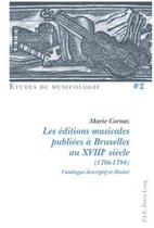 Les ditions Musicales Publi es Bruxelles Au Xviiie Si cle (1706-1794)