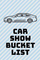 Car Show Bucket List