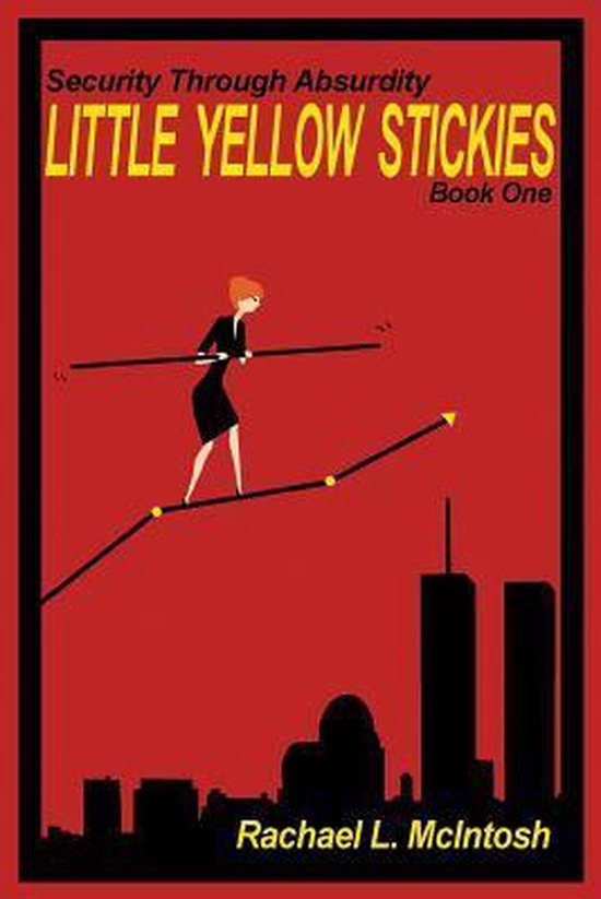 Security Through Absurdity- Little Yellow Stickies - cover
