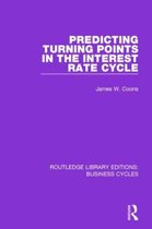 Predicting Turning Points in the Interest Rate Cycle