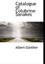 Catalogue of Colubrine Sanakes
