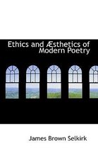 Ethics and Sthetics of Modern Poetry