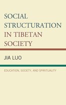 Emerging Perspectives on Education in China - Social Structuration in Tibetan Society
