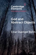 Elements in the Philosophy of Religion- God and Abstract Objects