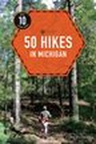 Explorer's 50 Hikes 0 - 50 Hikes in Michigan (4th Edition) (Explorer's 50 Hikes)