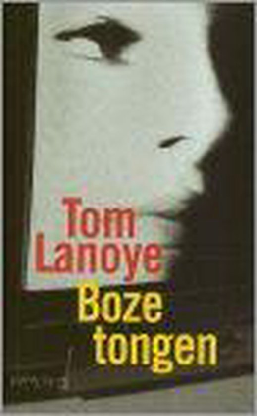 Boze Tongen - Tom Lanoye | Tiliboo-afrobeat.com