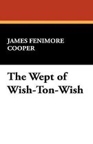 The Wept of Wish-Ton-Wish