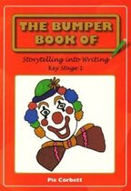 Bumper Book Of Story Telling Into Writing At Key Stage 1