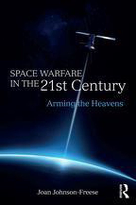 Cass Military Studies - Space Warfare in the 21st Century - cover
