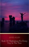 James Allen’s Book Of Meditations For Every Day In The Year