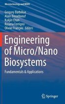 Engineering of Micro/Nano Biosystems