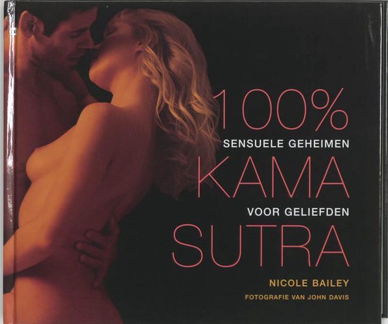 Cover van het boek '100% Kama Sutra' van N. Bailey