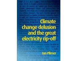 Omslag van Climate Change Delusion And The Great Electricity Ripoff