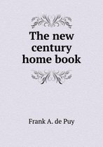 The new century home book