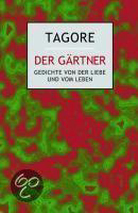 Der Gärtner, Rabindranath Tagore 9783932337345 Boeken bol