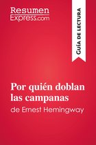 Guía de lectura - Por quién doblan las campanas de Ernest Hemingway (Guía de lectura)