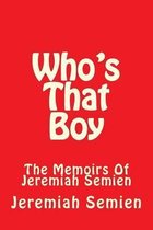 Who's That Boy