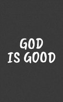 God Is Good