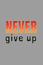 Never Give Up