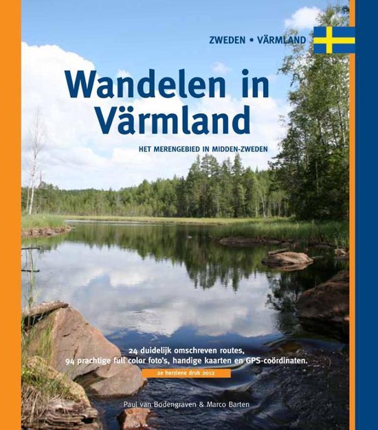 Wandelen in Varmland - Paul van Bodengraven | Highergroundnb.org