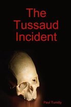 The Tussaud Incident