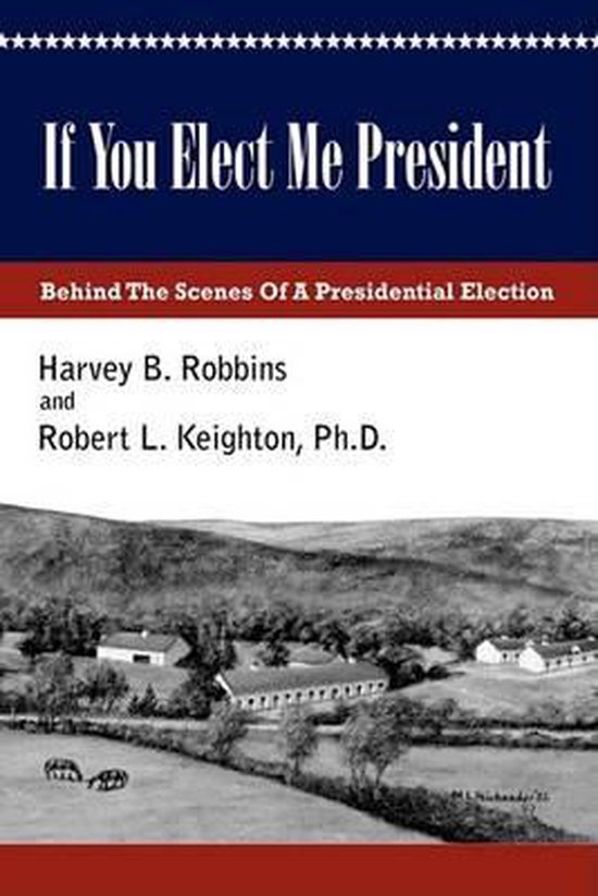 Bol Com If You Elect Me President Harvey Robbins Boeken