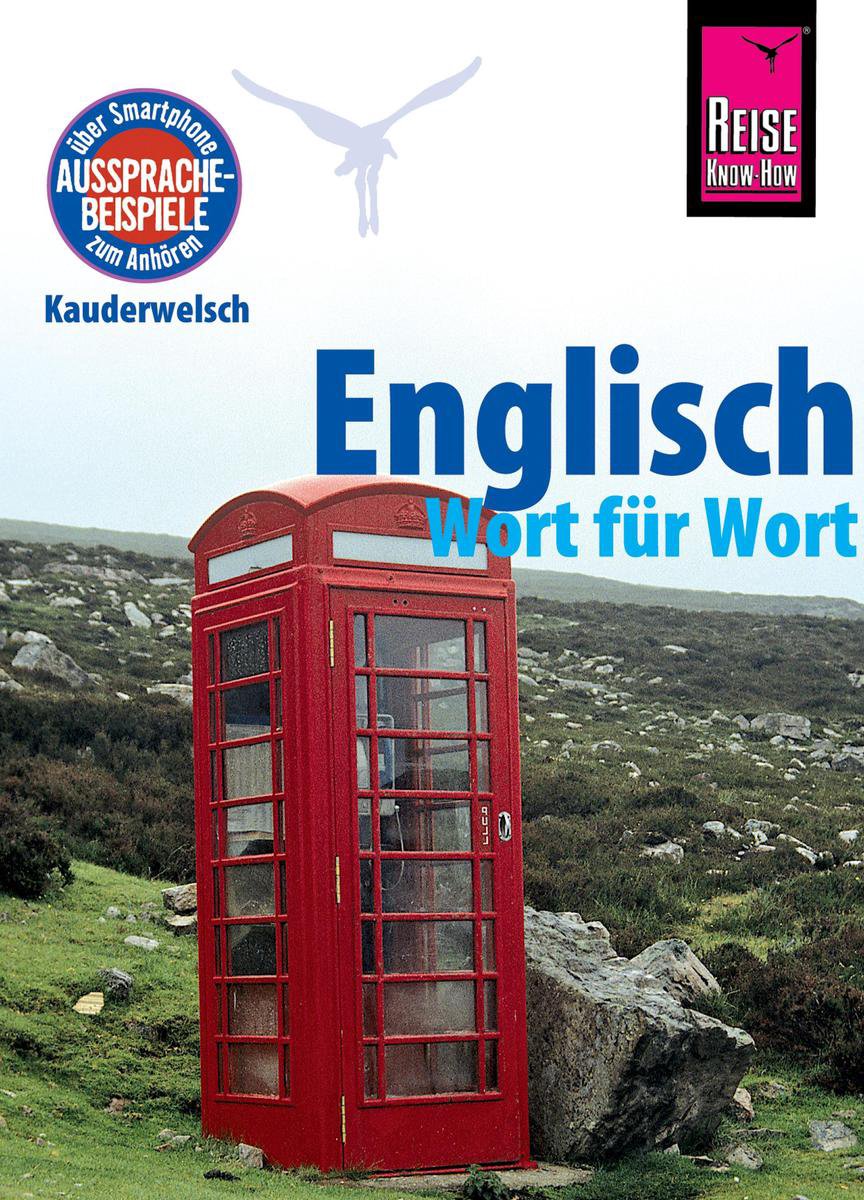 Kauderwelsch 64 - Englisch - Wort für Wort: Kauderwelsch-Sprachführer von Reise Know-How - Doris Werner-Ulrich