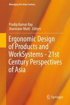 Ergonomic Design of Products and Worksystems 21st Century Perspectives of Asia
