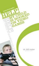 Help! My Child Is Hooked on Video Games