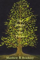 The Magic of the Trees